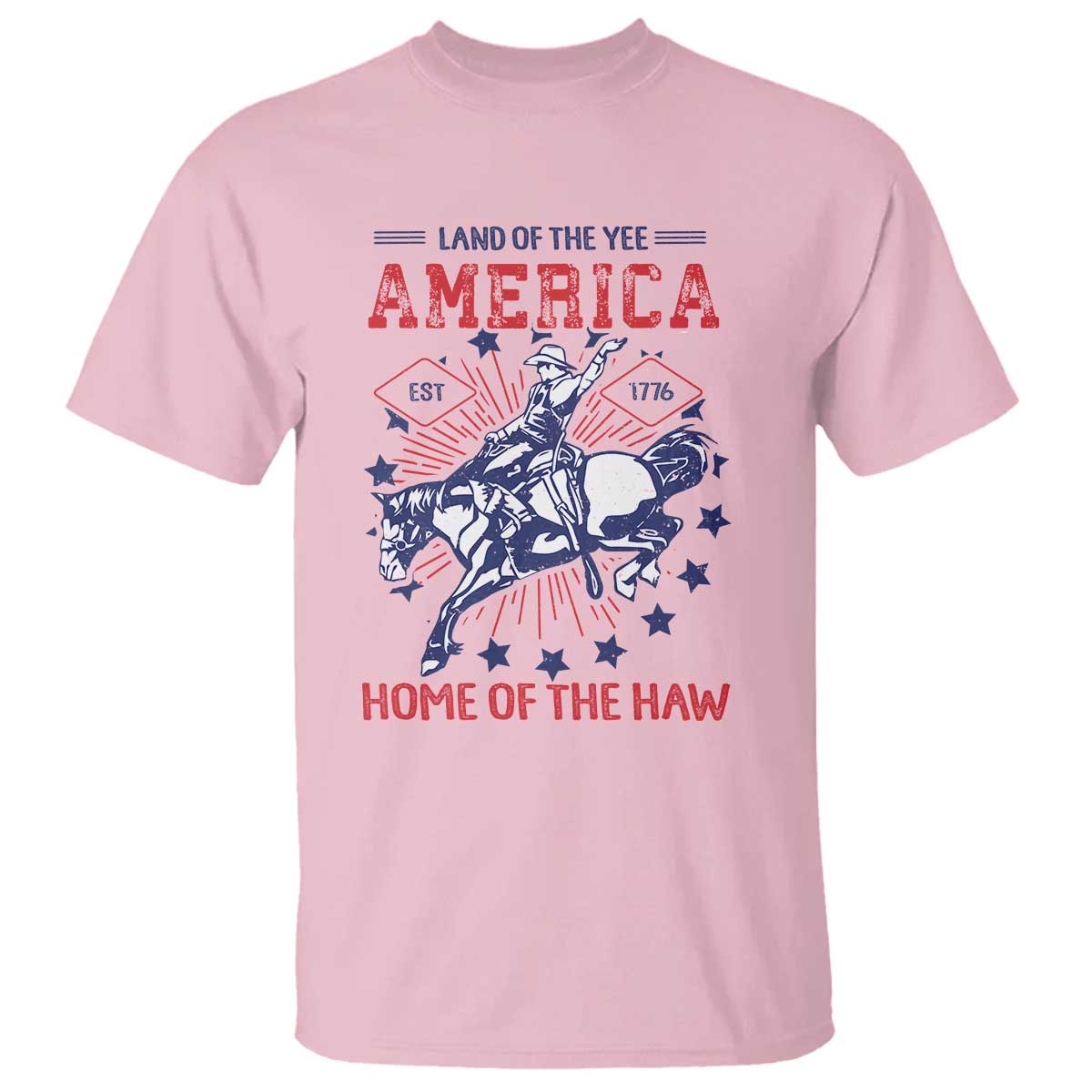Funny 4th of July Western Cowboy T Shirt America Land Of The Yee Home Of The Haw TS11 Light Pink Print Your Wear