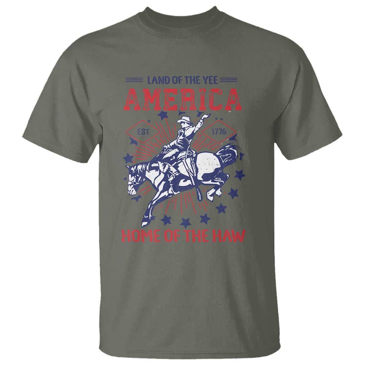 Funny 4th of July Western Cowboy T Shirt America Land Of The Yee Home Of The Haw TS11 Military Green Print Your Wear