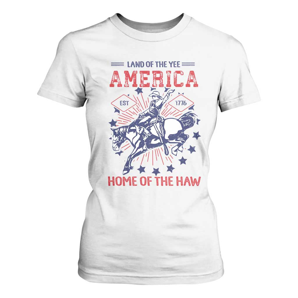 Funny 4th of July Western Cowboy T Shirt For Women America Land Of The Yee Home Of The Haw TS11 White Print Your Wear