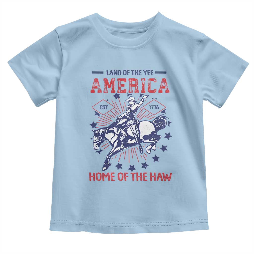 Funny 4th of July Western Cowboy Toddler T Shirt America Land Of The Yee Home Of The Haw TS11 Light Blue Print Your Wear