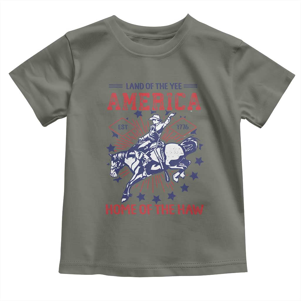 Funny 4th of July Western Cowboy Toddler T Shirt America Land Of The Yee Home Of The Haw TS11 Military Green Print Your Wear