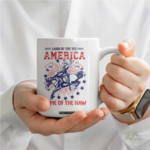 Funny 4th of July Western Cowboy Coffee Mug America Land Of The Yee Home Of The Haw TS11 Print Your Wear