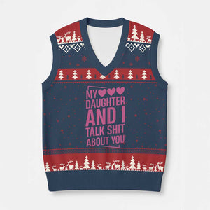 Funny My Daughter And I Talk Shit About You V-Neck Knit Sweater Vest TS11 Navy Red Print Your Wear