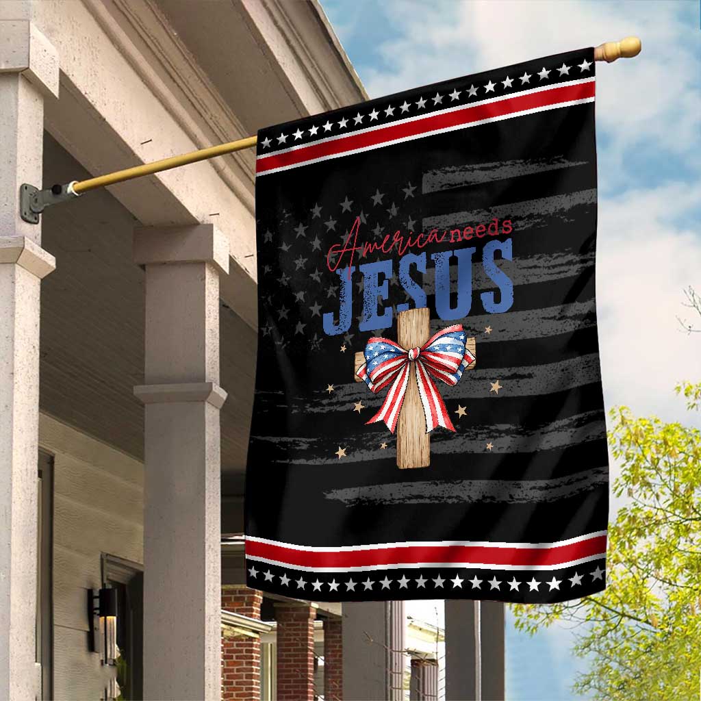 Funny America Needs Jesus Garden Flag 4th Of July Patriotic Christian Coquette Bow TS11 Distressed Black Red Print Your Wear
