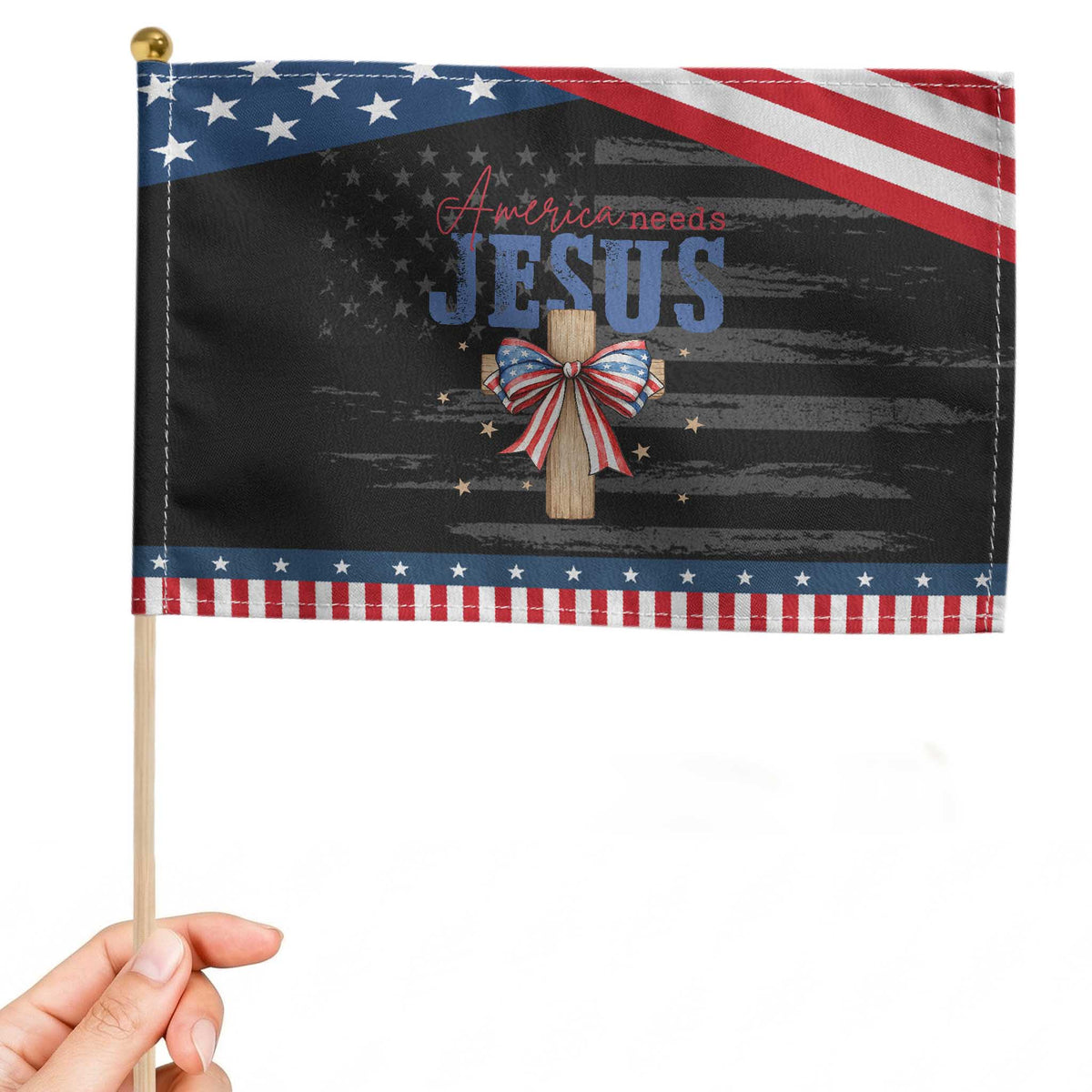Funny America Needs Jesus Patriotic Handheld Flag 4th Of July Patriotic Christian Coquette Bow TS11 Distressed 8.2