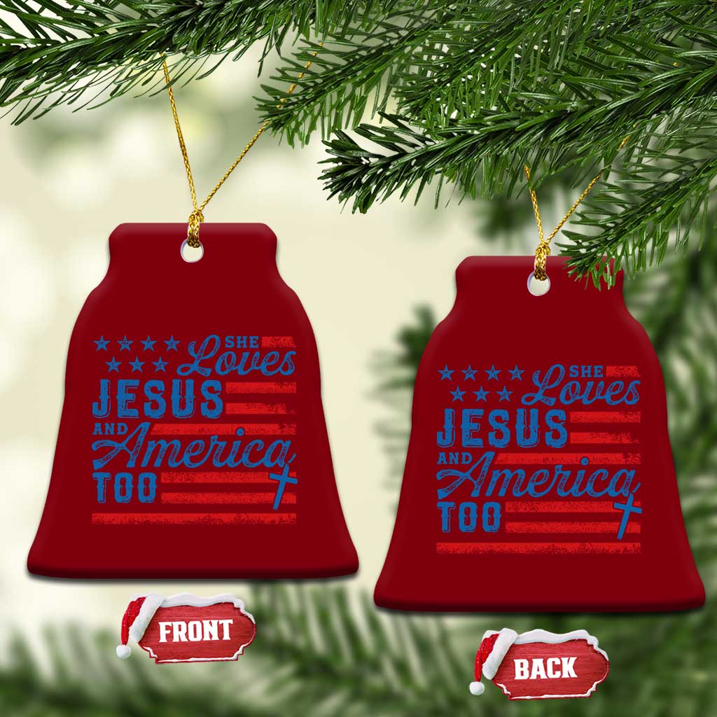 Funny She Loves Jesus And America Too Ceramic Ornament 4th Of July Christian American Flag TS11 Print Your Wear
