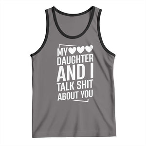 My Daughter And I Talk Shit About You Tank Top Funny Mom TS11 Deep Heather Black Print Your Wear