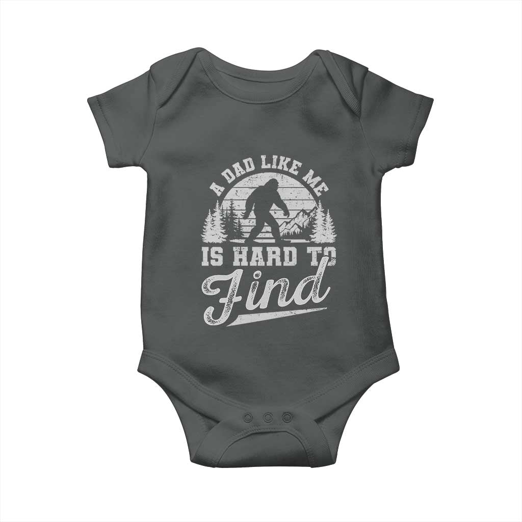 Funny A Dad Like Me Is Hard To Find Baby Onesie Bigfoot Dad Fathers Day TS11 Dark Heather Print Your Wear