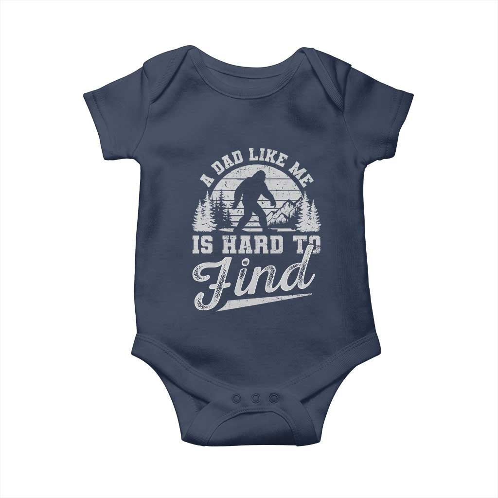 Funny A Dad Like Me Is Hard To Find Baby Onesie Bigfoot Dad Fathers Day TS11 Navy Print Your Wear