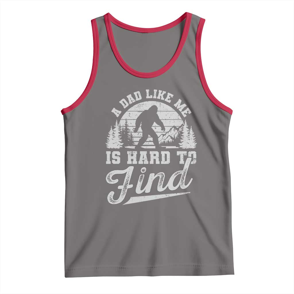 Funny A Dad Like Me Is Hard To Find Tank Top Bigfoot Dad Fathers Day TS11 Deep Heather Red Print Your Wear