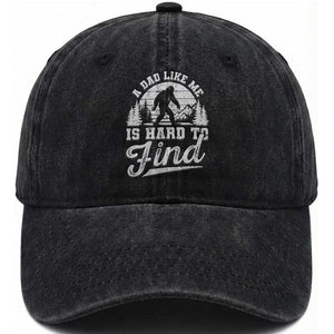 Funny A Dad Like Me Is Hard To Find Washed Cotton Baseball Cap Bigfoot Dad Fathers Day TS11 Print Your Wear