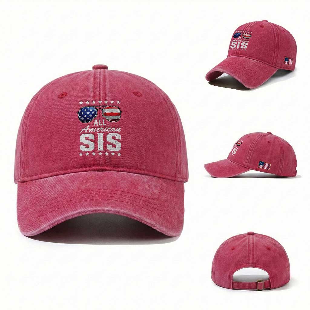 Funny All American Sis 4th Of July Washed Cotton Baseball Cap Family Matching Sunglasses TS11 Washed Cap Universal Fit Red Print Your Wear