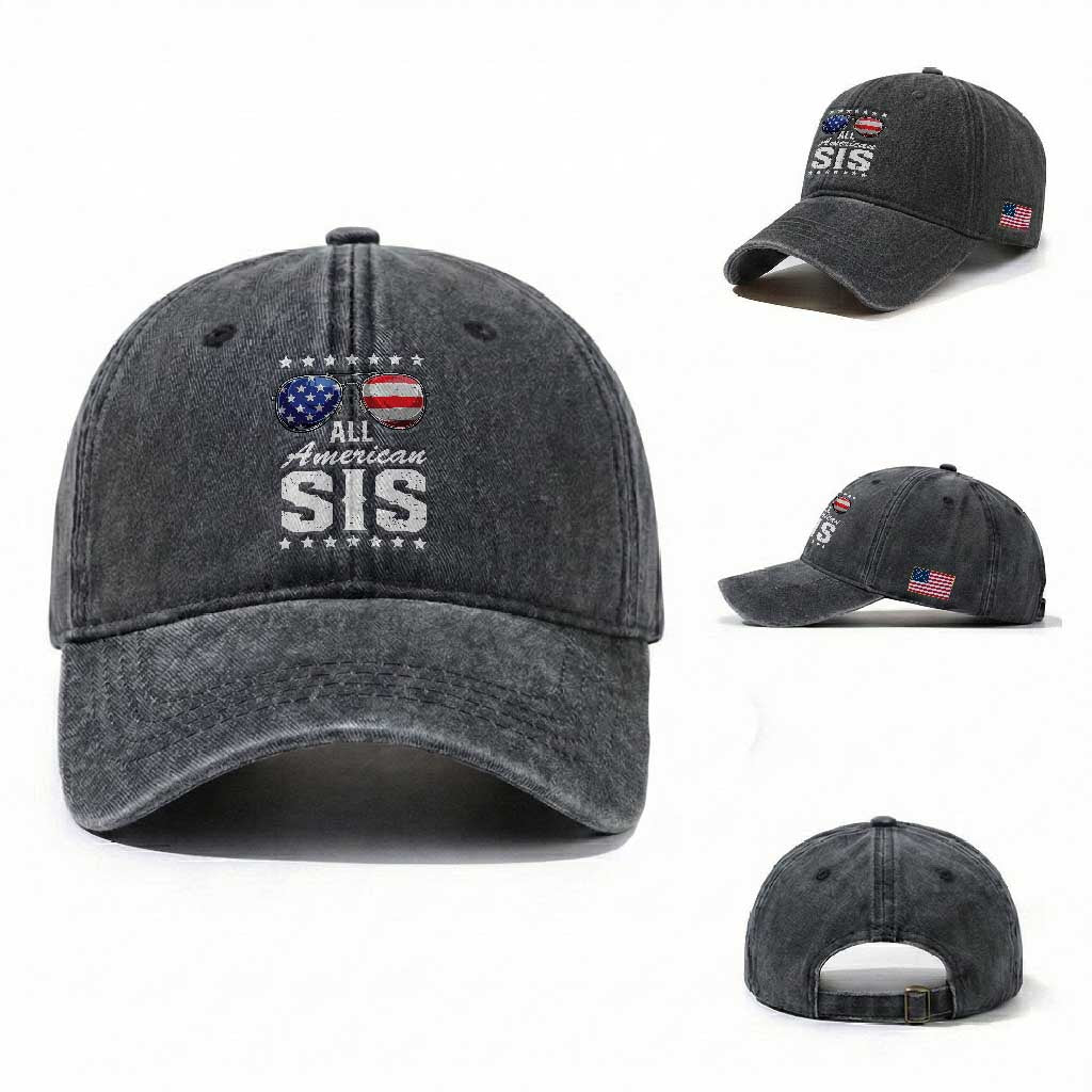 Funny All American Sis 4th Of July Washed Cotton Baseball Cap Family Matching Sunglasses TS11 Washed Cap Universal Fit Dark Gray Print Your Wear