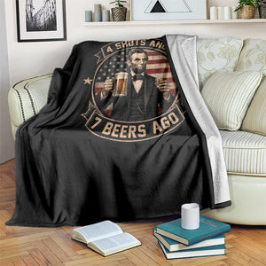 Abraham Lincoln 4 Shots and 7 Beers Ago Beer Drinking Throw Blanket