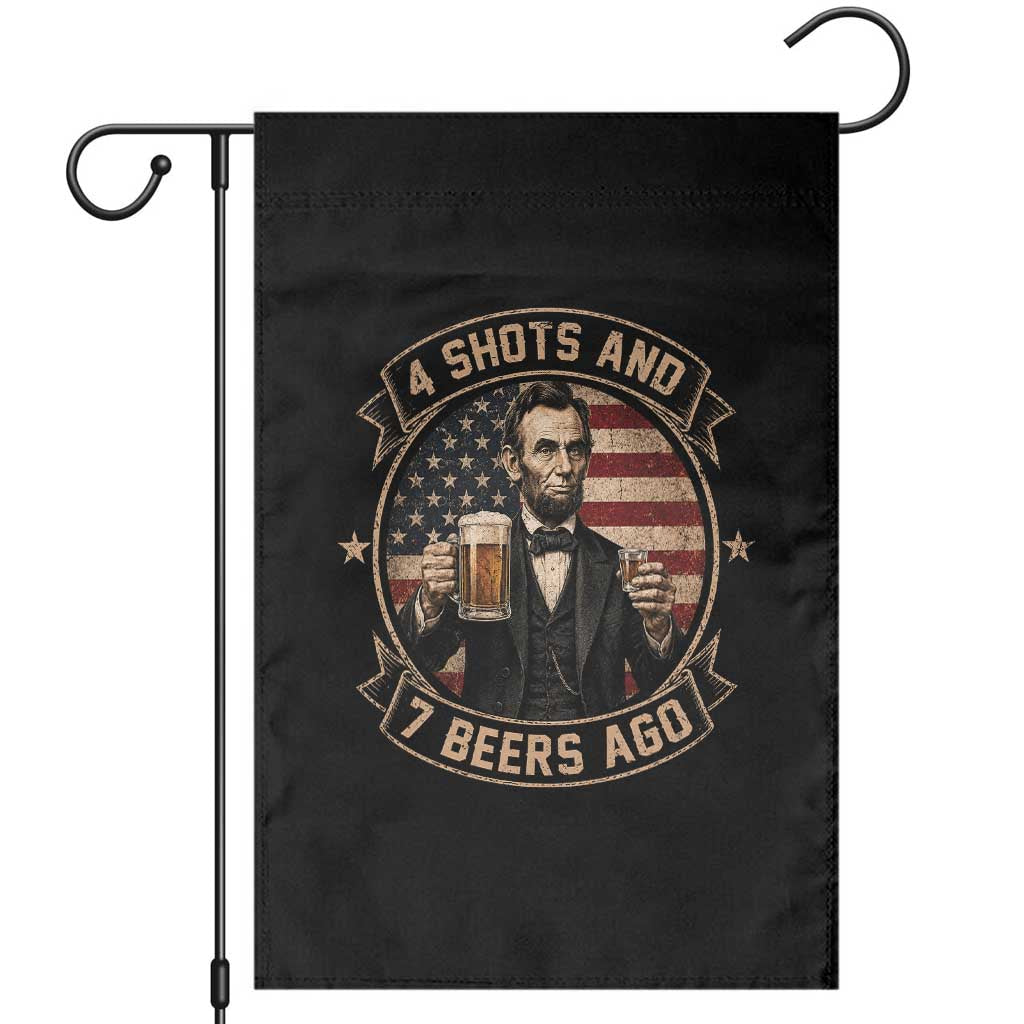 Abraham Lincoln 4 Shots and 7 Beers Ago Beer Drinking Garden Flag