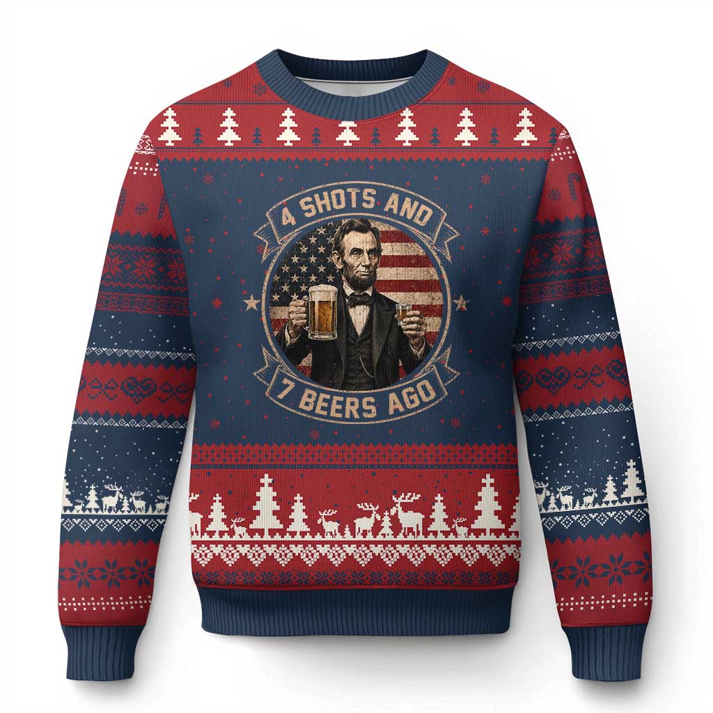 Abraham Lincoln 4 Shots and 7 Beers Ago Beer Drinking Ugly Christmas Sweater