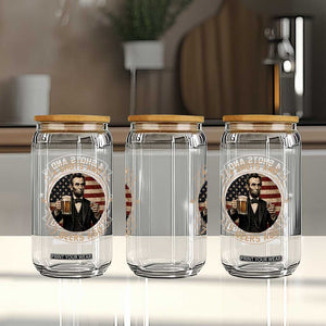 Abraham Lincoln 4 Shots and 7 Beers Ago Beer Drinking Glass Can
