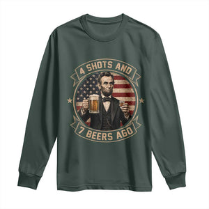Abraham Lincoln 4 Shots and 7 Beers Ago Beer Drinking Long Sleeve Shirt