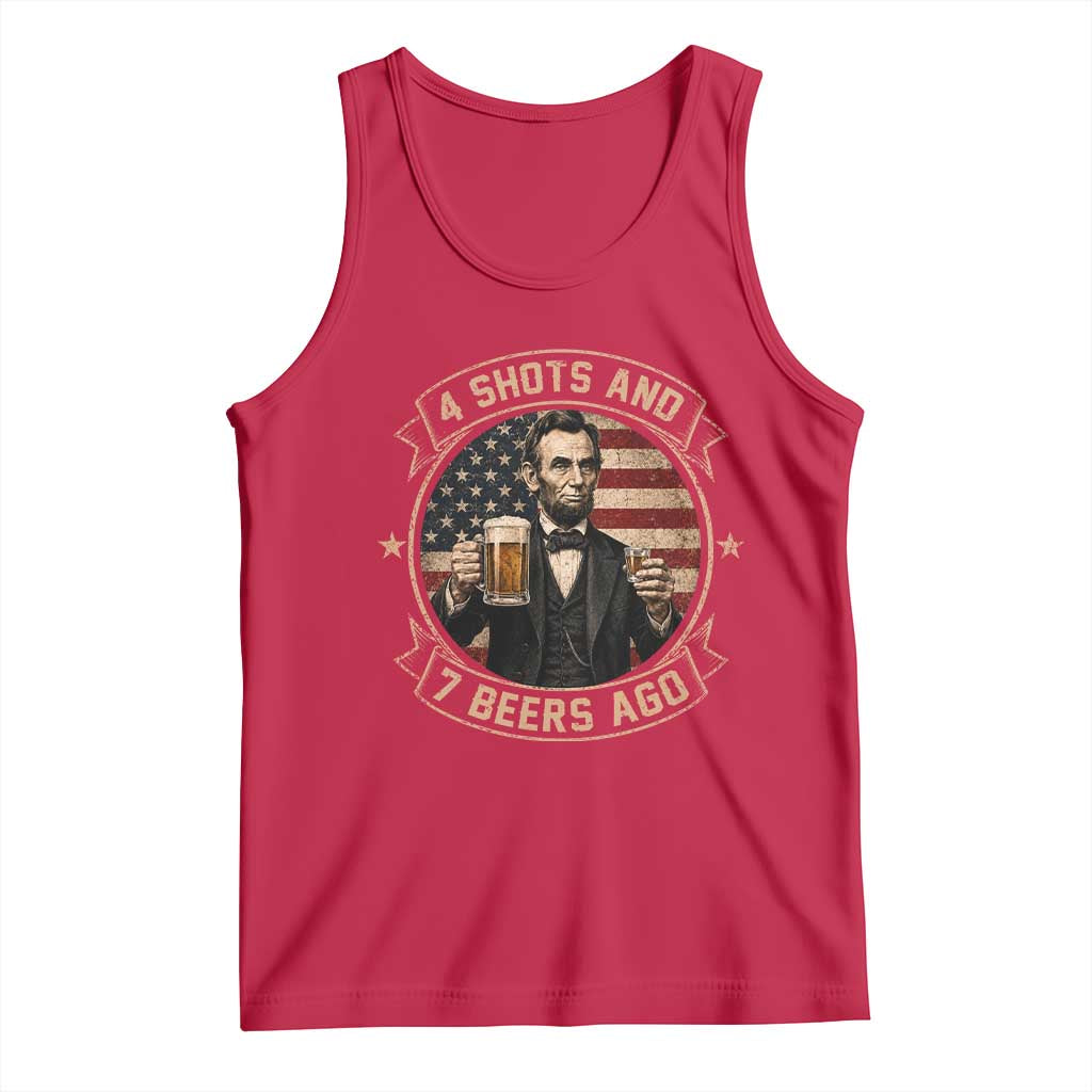Abraham Lincoln 4 Shots and 7 Beers Ago Beer Drinking Tank Top