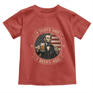 Abraham Lincoln 4 Shots and 7 Beers Ago Beer Drinking Toddler T Shirt