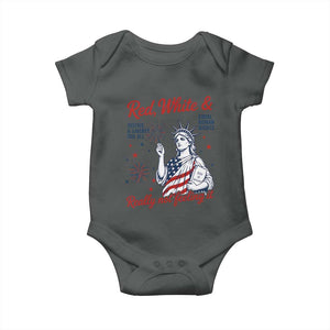 Red White and Not Really Feeling It Baby Onesie 4th of July Feminist Statue Of Liberty