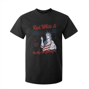 Red White and Not Really Feeling It T Shirt For Kid 4th of July Feminist Statue Of Liberty