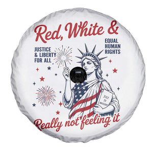 Red White and Not Really Feeling It Spare Tire Cover 4th of July Feminist Statue Of Liberty