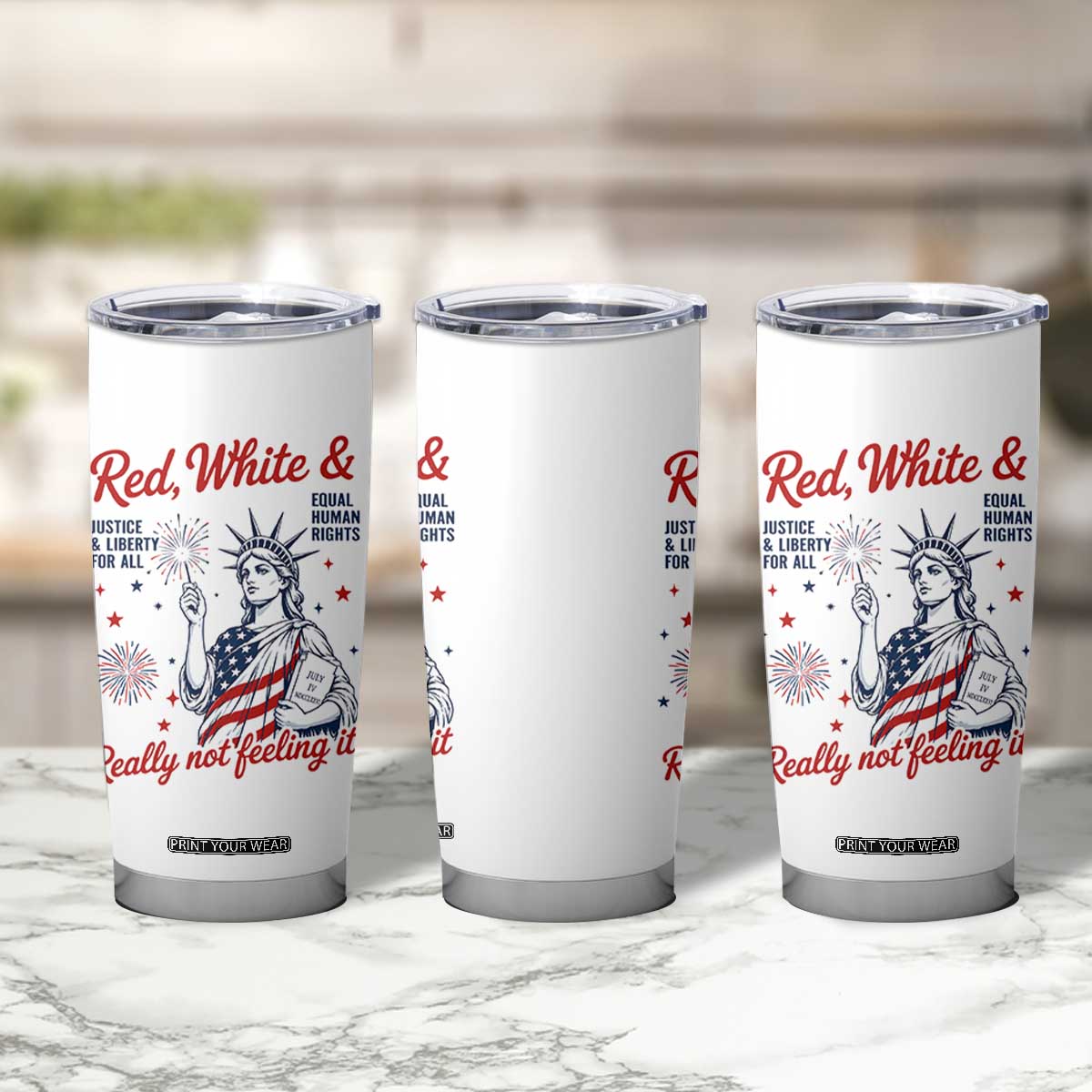 Red White and Not Really Feeling It Tumbler Cup 4th of July Feminist Statue Of Liberty