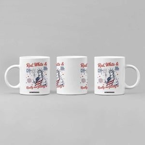 Red White and Not Really Feeling It Coffee Mug 4th of July Feminist Statue Of Liberty