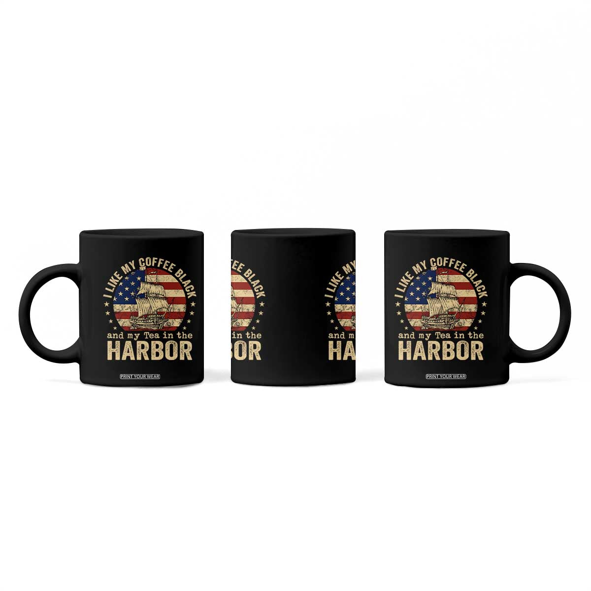 I Like My Coffee Black And My Tea In The Harbor Coffee Mug Funny US History