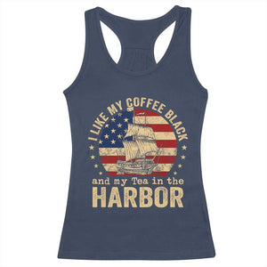 I Like My Coffee Black And My Tea In The Harbor Racerback Tank Top Funny US History