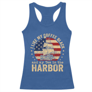 I Like My Coffee Black And My Tea In The Harbor Racerback Tank Top Funny US History