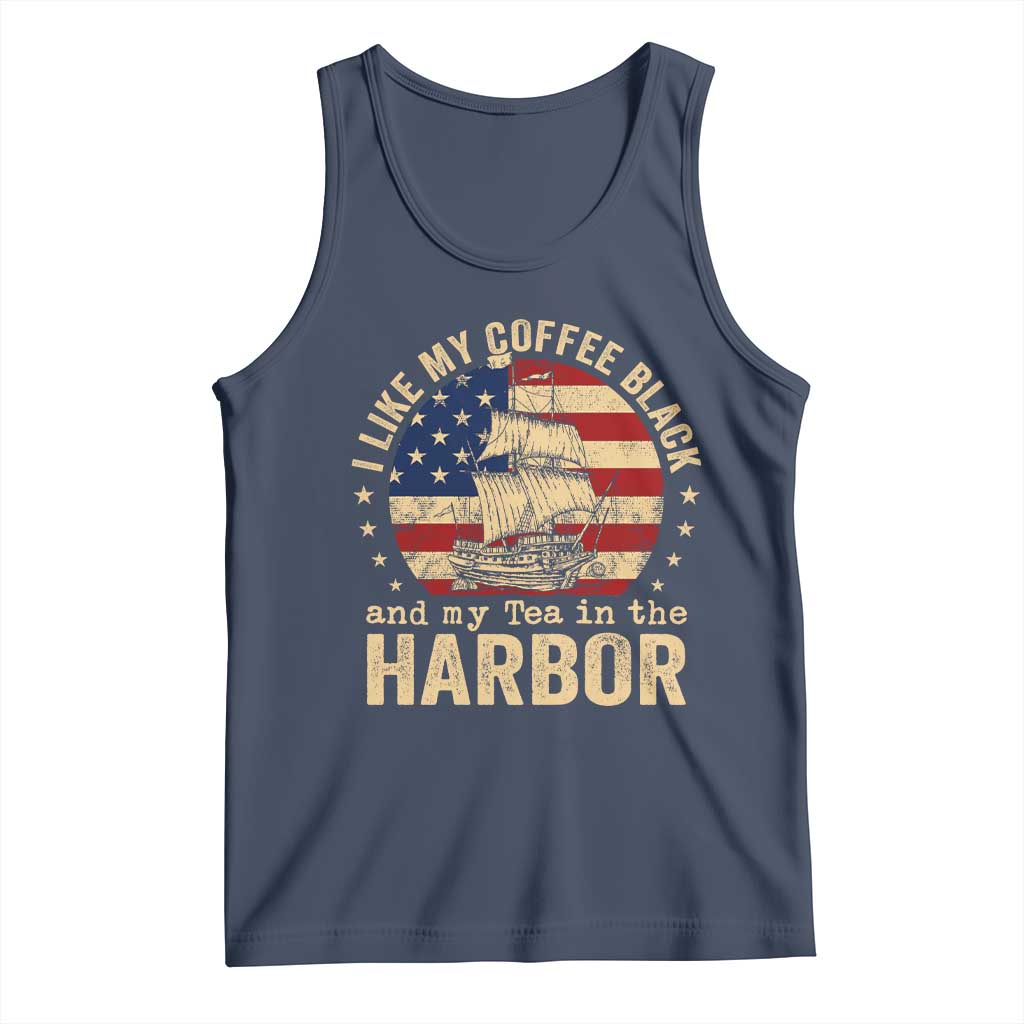 I Like My Coffee Black And My Tea In The Harbor Tank Top Funny US History