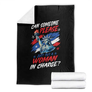 Can Someone Please Just Put A Woman in Charge Throw Blanket 4th of July Feminist