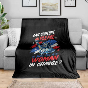 Can Someone Please Just Put A Woman in Charge Throw Blanket 4th of July Feminist