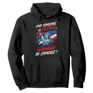 Can Someone Please Just Put A Woman in Charge Hoodie 4th of July Feminist