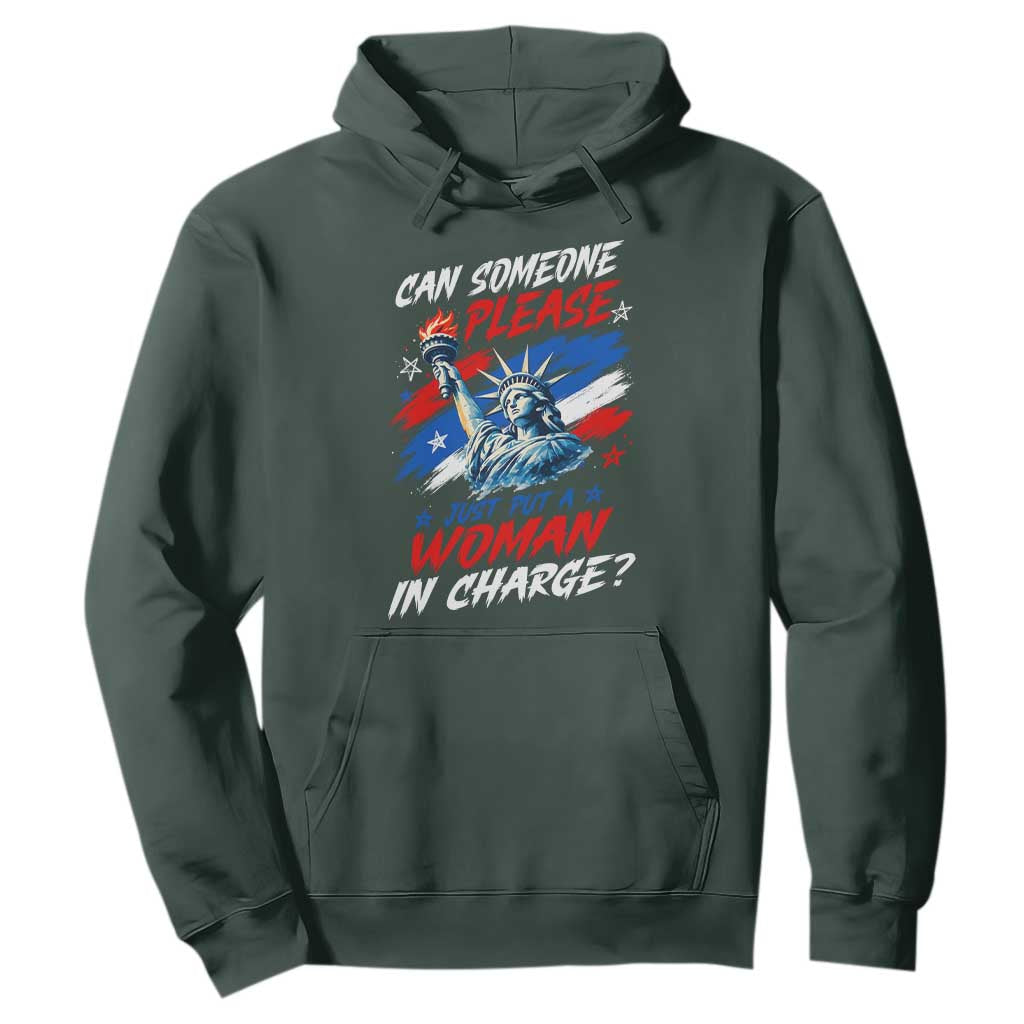 Can Someone Please Just Put A Woman in Charge Hoodie 4th of July Feminist
