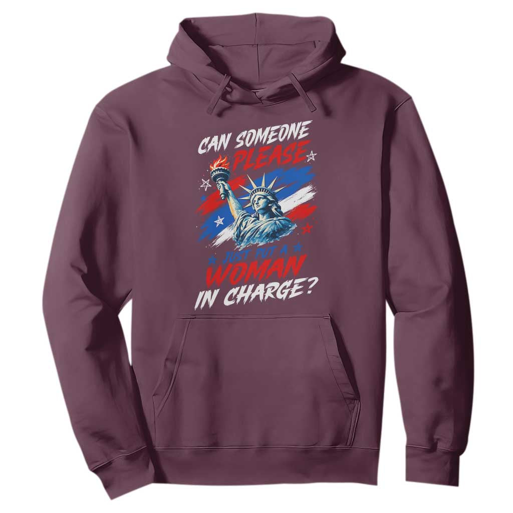 Can Someone Please Just Put A Woman in Charge Hoodie 4th of July Feminist