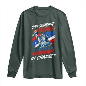 Can Someone Please Just Put A Woman in Charge Long Sleeve Shirt 4th of July Feminist
