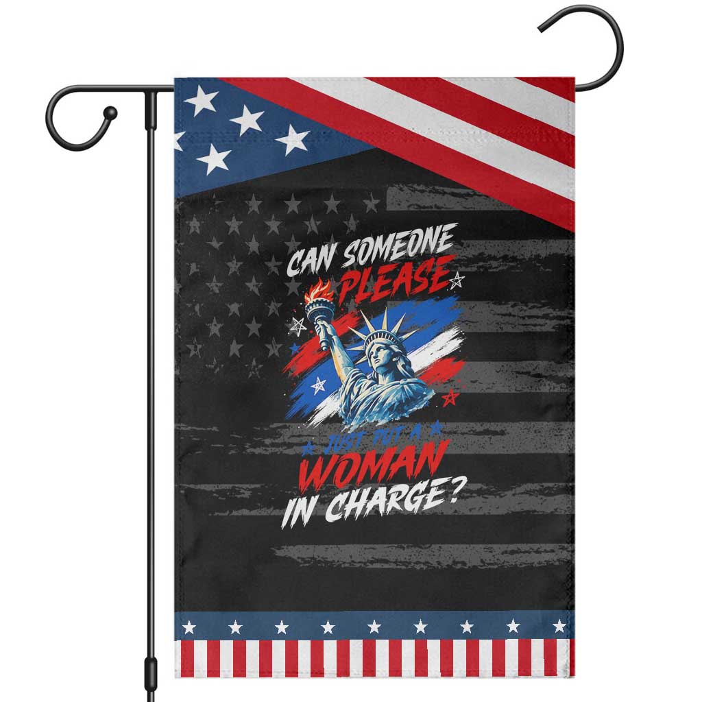 Can Someone Please Just Put A Woman in Charge Patriotic Garden Flag 4th of July Feminist TS11 Distressed Black Blue Print Your Wear