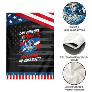 Can Someone Please Just Put A Woman in Charge Patriotic Garden Flag 4th of July Feminist