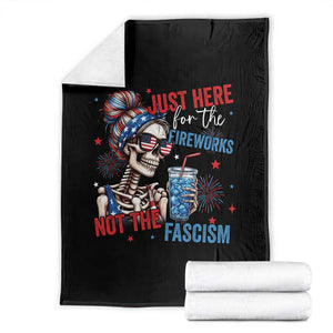 Just Here For The Fireworks Not The Fascism Throw Blanket Funny Skeleton 4th of July