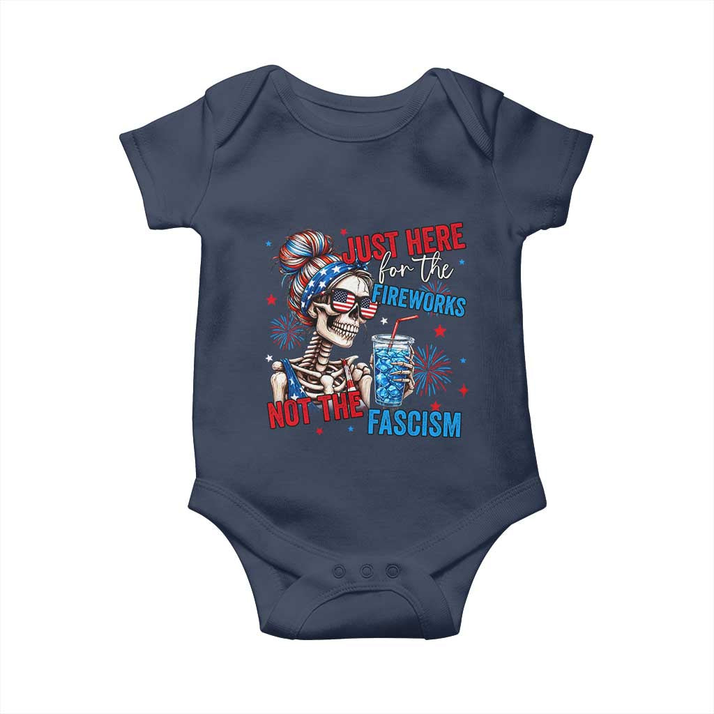 Just Here For The Fireworks Not The Fascism Baby Onesie Funny Skeleton 4th of July
