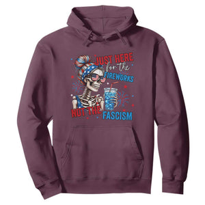 Just Here For The Fireworks Not The Fascism Hoodie Funny Skeleton 4th of July