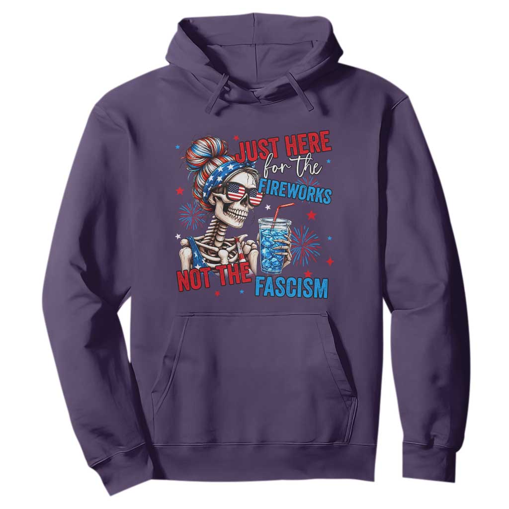 Just Here For The Fireworks Not The Fascism Hoodie Funny Skeleton 4th of July
