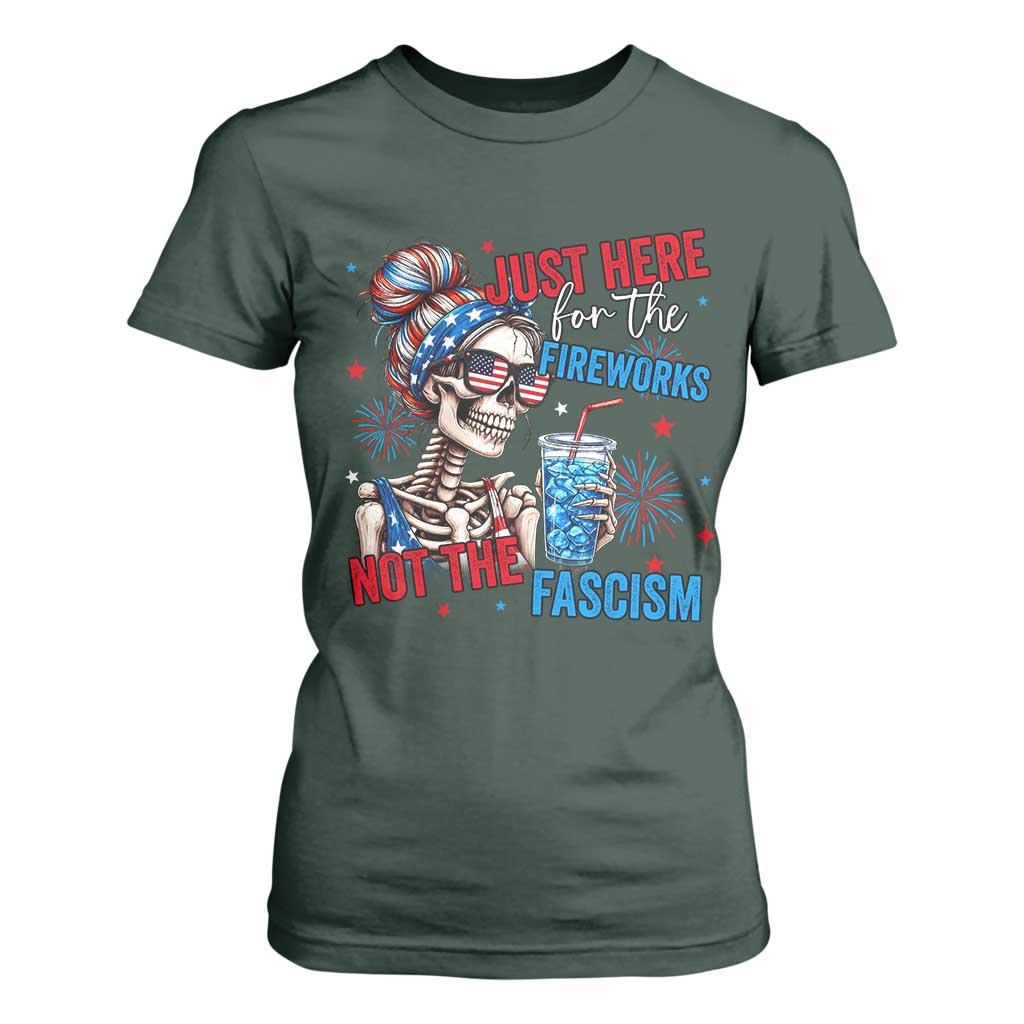 Just Here For The Fireworks Not The Fascism T Shirt For Women Funny Skeleton 4th of July
