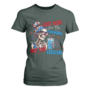 Just Here For The Fireworks Not The Fascism T Shirt For Women Funny Skeleton 4th of July