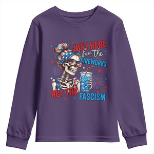 Just Here For The Fireworks Not The Fascism Youth Sweatshirt Funny Skeleton 4th of July