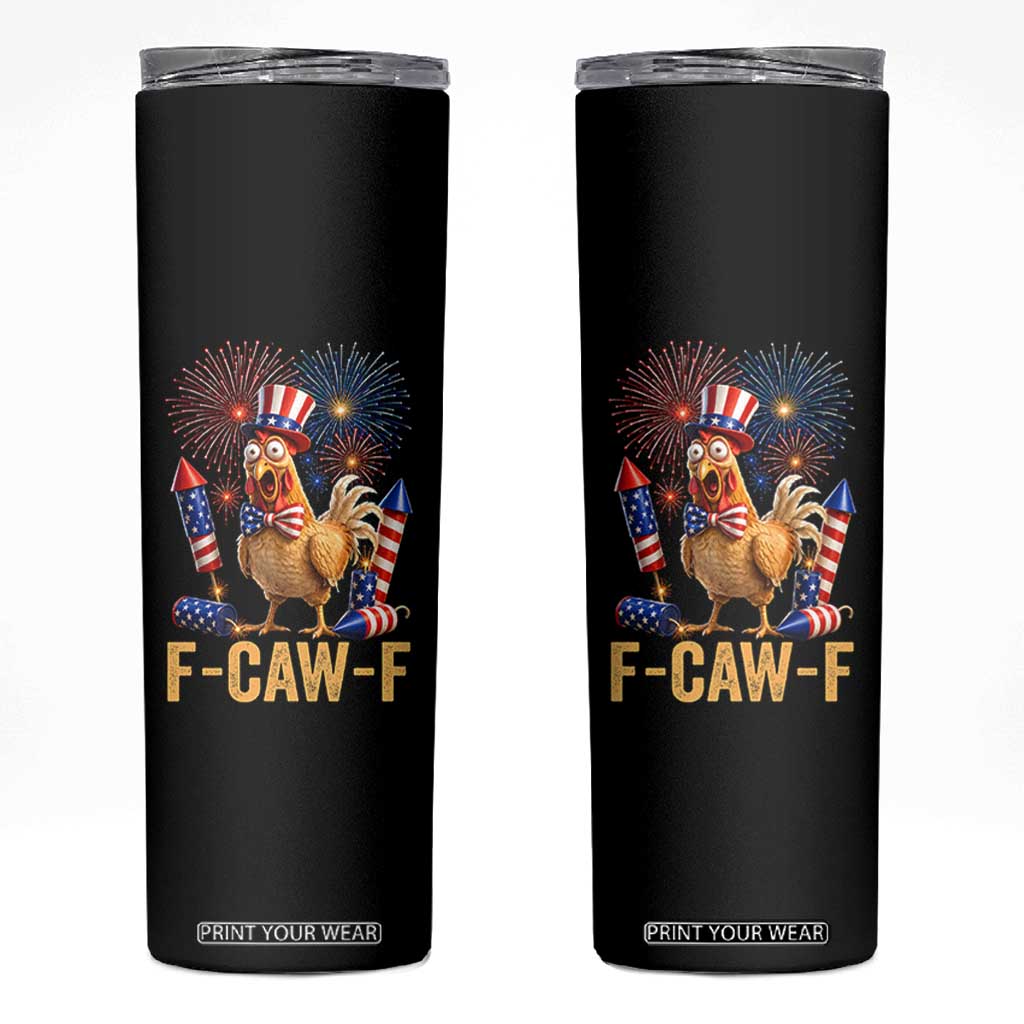 F Caw F 4th of July Skinny Tumbler Funny Rooster Meme American Flag Fireworks