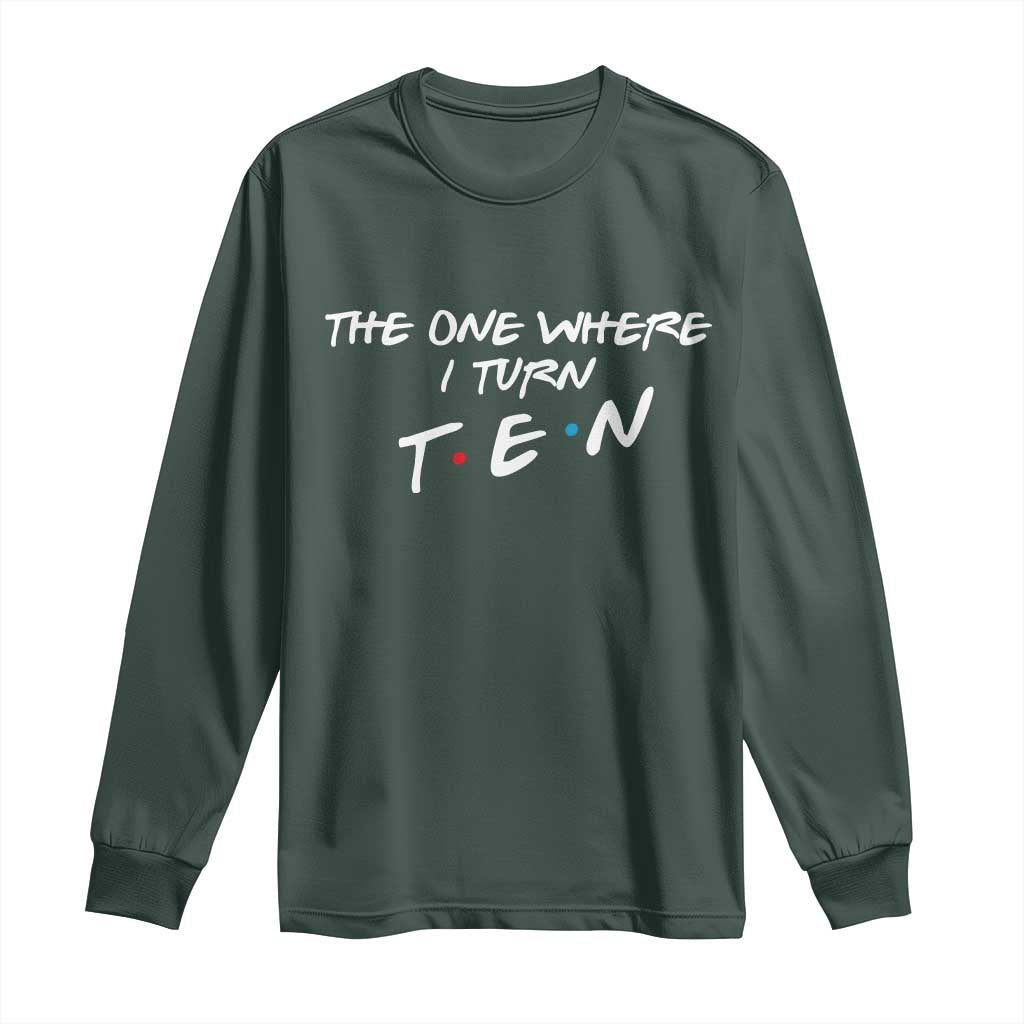 10th Birthday Long Sleeve Shirt The One Where I Turn Ninety Funny TV Series Bday